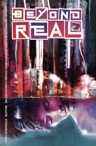 Beyond Real The Complete Series