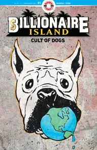 Billionaire Island: Cult of Dogs #1