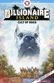 Billionaire Island: Cult of Dogs #4