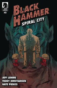 Black Hammer: Spiral City #3