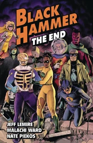 Black Hammer: The End Collected