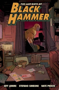 Black Hammer: The Last Days of Black Hammer