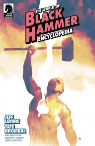 Black Hammer: The World of Black Hammer Encyclopedia #1