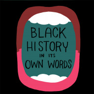 Black History In Its Own Words #1
