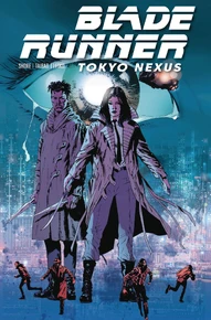 Blade Runner: Tokyo Nexus #2