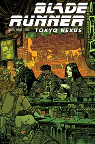 Blade Runner: Tokyo Nexus #4