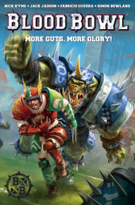 Blood Bowl: More Guts, More Glory! Vol. 1