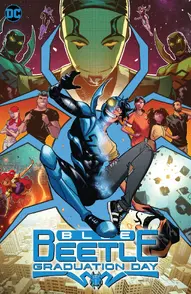 Blue Beetle: Graduation Day Collected