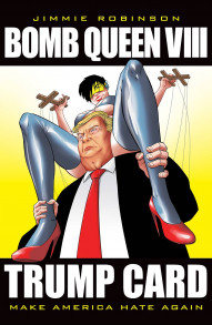 Bomb Queen: Trump Card Vol. 8 Collected