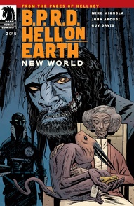 B.P.R.D.: Hell On Earth: New World #2