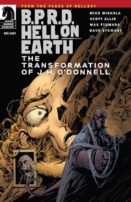 B.P.R.D.: Hell On Earth: The Transformation of J.H. O'Donnell #1