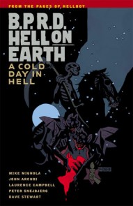 B.P.R.D.: Hell On Earth Vol. 7: A Cold Day In Hell