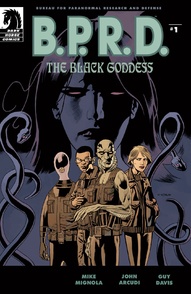 B.P.R.D.: The Black Goddess #1