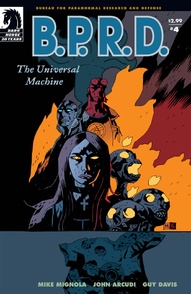 B.P.R.D.: The Universal Machine #4