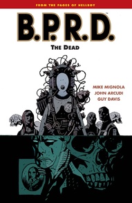 B.P.R.D. Vol. 4: The Dead
