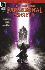 British Paranormal Society: Time Out of Mind #3