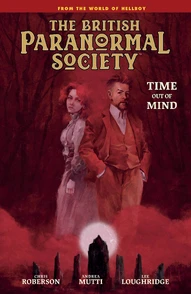 British Paranormal Society Vol. Time: Out Of Mind