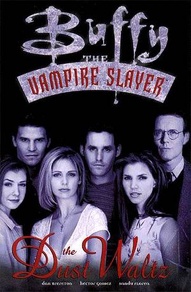 Buffy The Vampire Slayer Vol. 1: The Dust Waltz