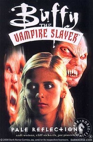 Buffy The Vampire Slayer Vol. 6: Pale Reflections