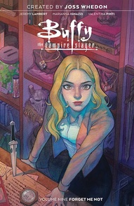 Buffy the Vampire Slayer Vol. 9: Forget Me Not