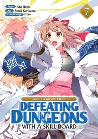 CALL TO ADVENTURE! Defeating Dungeons with a Skill Board Vol. 7