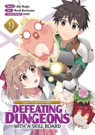 CALL TO ADVENTURE! Defeating Dungeons with a Skill Board Vol. 9