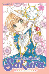 Cardcaptor Sakura: Clear Card Vol. 6