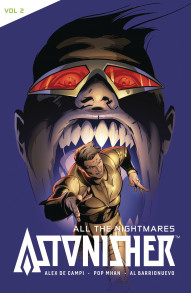 Catalyst Prime: Astonisher Vol. 2: All The Nightmares