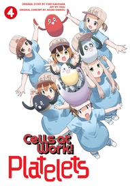 Cells at Work: Platelets! Vol. 4