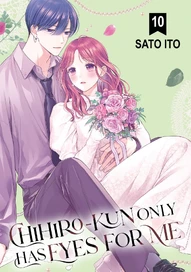 Chihiro-kun Only Has Eyes for Me Vol. 10