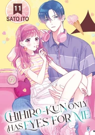 Chihiro-kun Only Has Eyes for Me Vol. 11