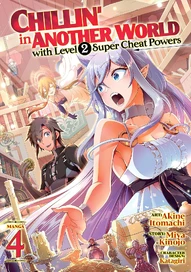 Chillin' in Another World with Level 2 Super Cheat Powers Vol. 4