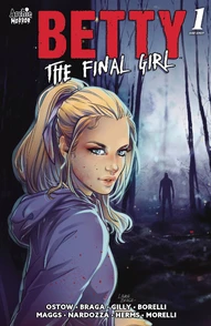 Chilling Adventures: Betty - The Final Girl #1