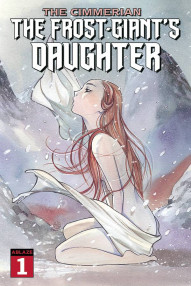 Cimmerian: The Frost Giant's Daughter #1