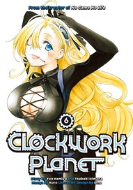 Clockwork Planet Vol. 6