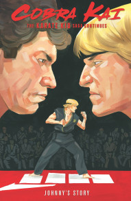 Cobra Kai: The Karate Kid Saga Continues Vol. 1: Johnny's Story
