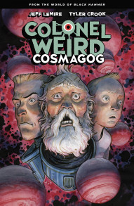 Colonel Weird: Cosmagog Collected