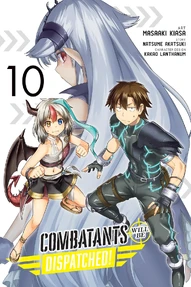 Combatants Will Be Dispatched! Vol. 10