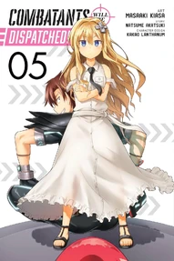 Combatants Will Be Dispatched! Vol. 5