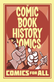 Comic Book History of Comics: Comics For All Vol. Comics: For All Collected