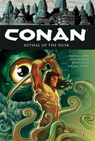 Conan: The Avenger Vol. 19: Xuthal Of The Dusk