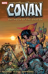Conan The Barbrian Giant-Size: The Hour Of The Dragon