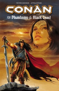 Conan: The Phantoms Of The Black Coast Vol. 1
