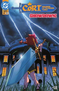 C.O.R.T.: Children of the Round Table #6