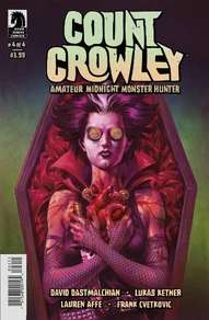 Count Crowley: Amateur Midnight Monster Hunter #4