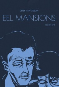 Counting to Infinity: Derek Van Gieson's Eel Mansions #1