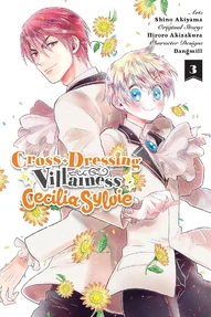 Cross-Dressing Villainess Cecilia Sylvie Vol. 3