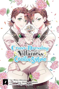 Cross-Dressing Villainess Cecilia Sylvie Vol. 7