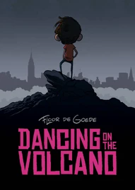 Dancing on the Volcano OGN