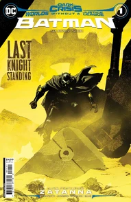 Dark Crisis: Worlds Without A Justice League: Batman #1